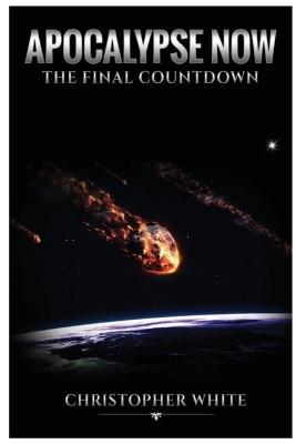 Apocalypse Now: The Final Countdown - Chris White - cover