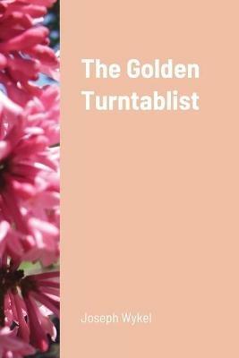 The Golden Turntablist - Joseph Wykel - cover