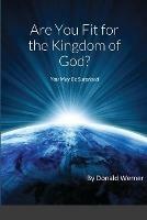 Are You Fit for the Kingdom of God?
