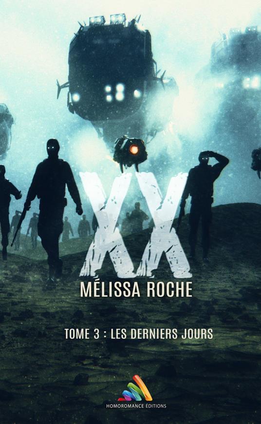 XX - tome 3 : Les derniers jours (Livre lesbien, roman lesbien)