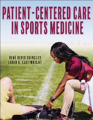 Patient-Centered Care in Sports Medicine - Rene Revis Shingles,Lorin A. Cartwright - cover