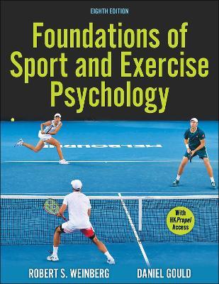 Foundations of Sport and Exercise Psychology - Robert S. Weinberg,Daniel Gould - cover