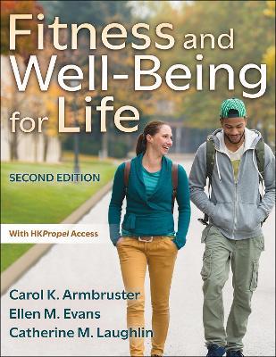Fitness and Well-Being for Life - Carol K. Armbruster,Ellen M. Evans,Catherine M. Laughlin - cover