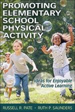 Promoting Elementary School Physical Activity: Ideas for Enjoyable Active Learning