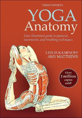 Yoga Anatomy - Leslie Kaminoff,Amy Matthews - cover