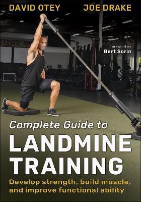 Complete Guide to Landmine Training - David Otey,Joe Drake - cover