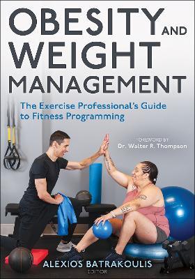 Obesity and Weight Management: The Exercise Professional’s Guide to Fitness Programming - cover