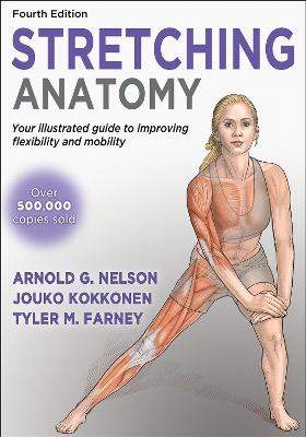 Stretching Anatomy - Arnold G. Nelson,Jouko Kokkonen,Tyler Farney - cover