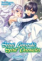 Seirei Gensouki: Spirit Chronicles: Omnibus 3