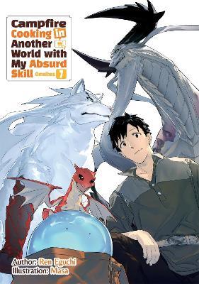 Campfire Cooking in Another World With My Absurd Skill: Omnibus 7 (Light Novel) - Masa,Ren Eguchi,Tristan Hill - cover