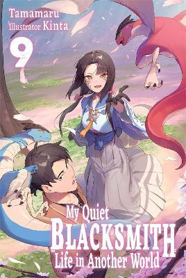 My Quiet Blacksmith Life in Another World: Volume 9 (Light Novel) - Kinta,piyo - cover