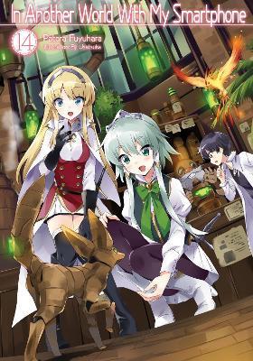 In Another World With My Smartphone: Volume 14: Volume 14 - Patora Fuyuhara - cover