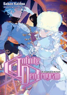 Infinite Dendrogram: Volume 20 (Light Novel) - Andrew Hodgson,Sakon Kaidou,Taiki Taiki - cover