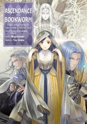 Ascendance of a Bookworm: Part 5 Volume 10 (Light Novel) - Miya Kazuki,Quof,Yu Shiina - cover