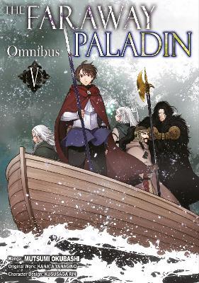 The Faraway Paladin (Manga) Omnibus 5 - Kanata Yanagino - cover