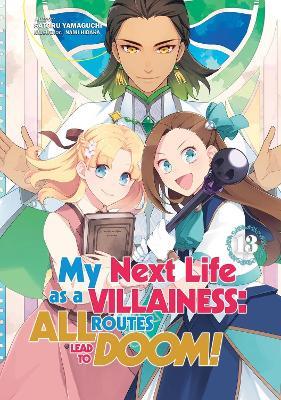 My Next Life as a Villainess: All Routes Lead to Doom! Volume 13 (Light Novel) - Joshua Douglass-Molloy,Nami Hidaka,Satoru Yamaguchi - cover