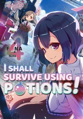 I Shall Survive Using Potions! Volume 4 - FUNA - cover