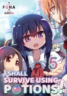 I Shall Survive Using Potions! Volume 5 - FUNA - cover