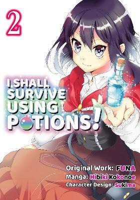 I Shall Survive Using Potions (Manga) Volume 2 - FUNA - cover