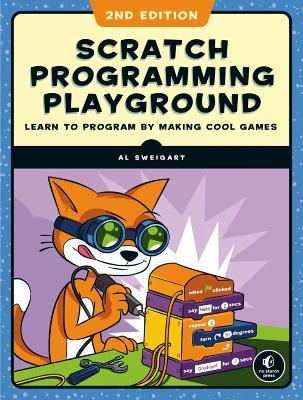 Scratch 3 Programming Playground: Learn to Program by Making Cool Games - Al Sweigart - cover