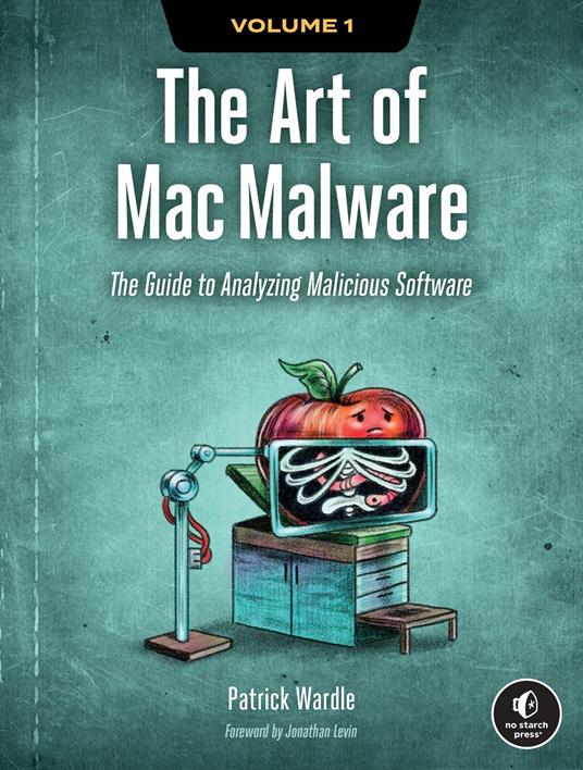 The Art of Mac Malware, Volume 1
