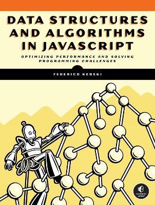 Data Structures and Algorithms in JavaScript - Federico Kereki - cover