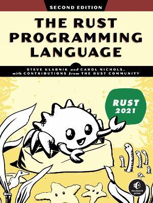 The Rust Programming Language: 2nd Edition - Steve Klabnik,Carol Nichols - cover