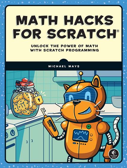 Math Hacks for Scratch - Michael Mays - ebook