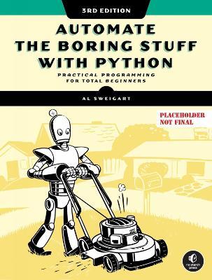 Automate the Boring Stuff with Python, 3rd Edition - Al Sweigart - cover