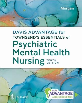 Davis Advantage for Townsend's Essentials of Psychiatric Mental Health Nursing - Karyn I. Morgan - cover