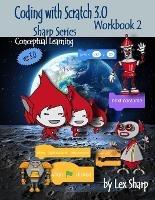 Coding with Scratch 3.0: Workbook 2 - Lex Sharp - cover