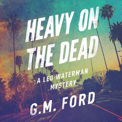 Heavy on the Dead