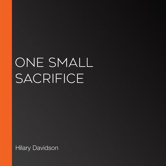 One Small Sacrifice