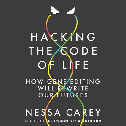 Hacking the Code of Life
