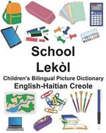 English-Haitian Creole School/Lekol Children's Bilingual Picture Dictionary
