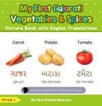 My First Gujarati Vegetables & Spices Picture Book with English Translations