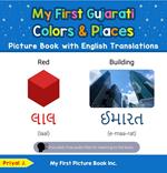 My First Gujarati Colors & Places Picture Book with English Translations