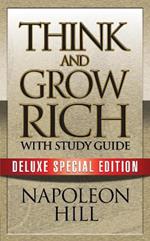 Think and Grow Rich with Study Guide: Deluxe Special Edition