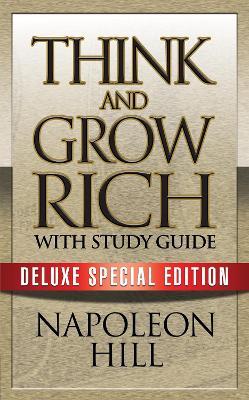 Think and Grow Rich with Study Guide: Deluxe Special Edition - Napoleon Hill - cover