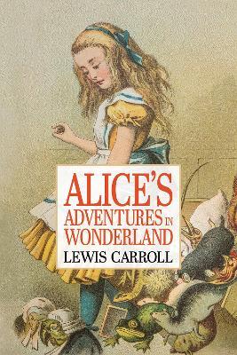 Alice's Adventures In Wonderland - Lewis Carroll - cover