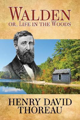Walden (Or Life in the Woods) - Henry David Thoreau - cover