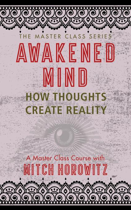 Awakened Mind (Master Class Series)