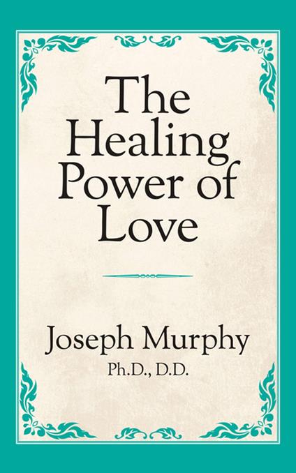 The Healing Power of Love