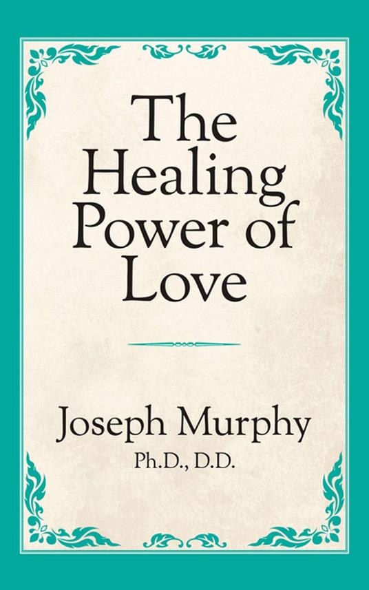 The Healing Power of Love