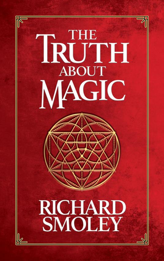 The Truth About Magic