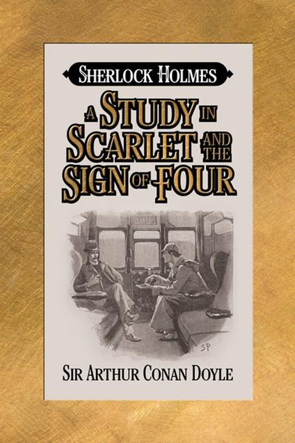 A Study in Scarlet and The Sign of Four