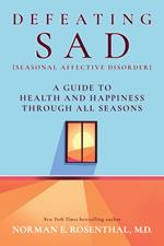 Defeating SAD (Seasonal Affective Disorder)