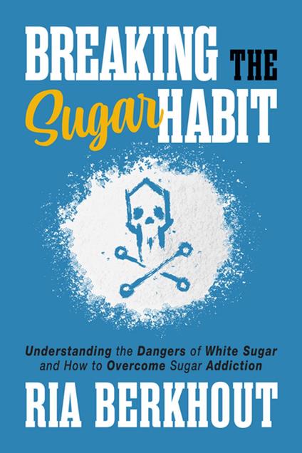 Breaking the Sugar Habit