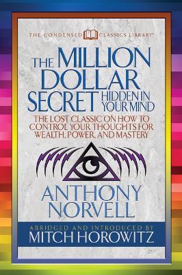 The Million Dollar Secret Hidden in Your Mind (Condensed Classics)