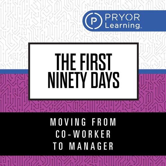 The First Ninety Days